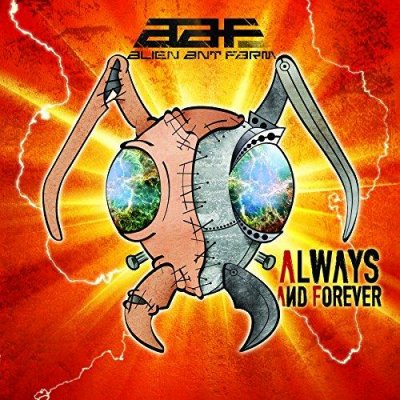 Alien Ant Farm - Always And Forever (2015)